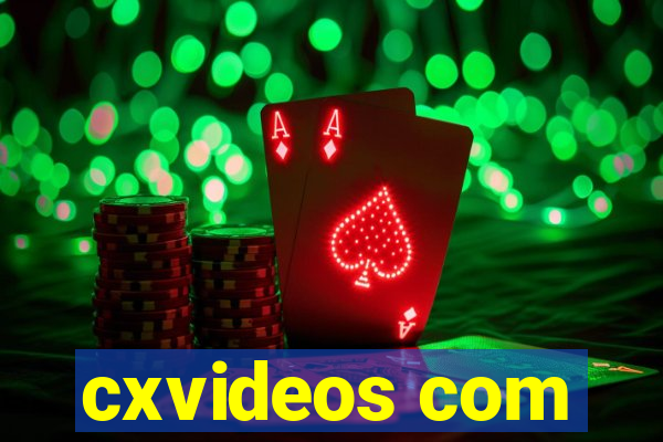 cxvideos com